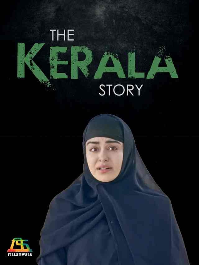 वादाच्या भोवऱ्यात अडकलेल्या ‘द केरळ स्टोरी’ (The Kerala Story)
